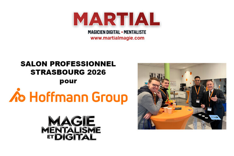 Martial, magicien mentaliste, anime le salon professionnel Hoffmann Group à Strasbourg en octobre 2026.
